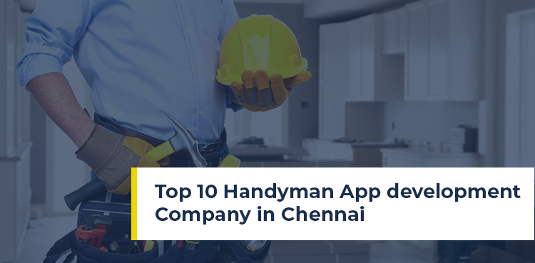 Handyman App Development Company in Chennai