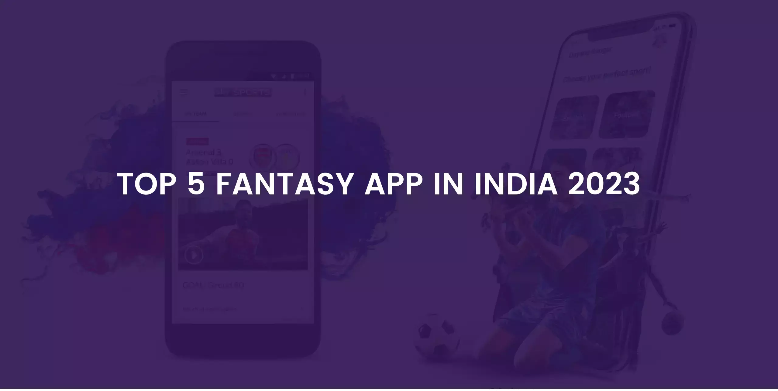 Top 2 fantasy aps in India 2023